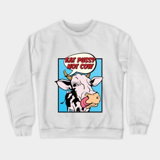 Retro Vegan Joke Eat Not Animals Crewneck Sweatshirt